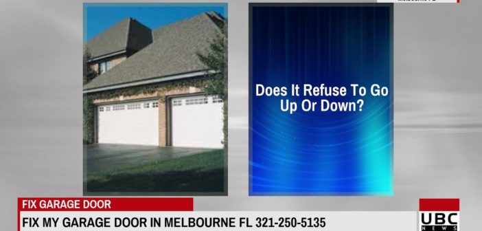 Fix My Garage Door In Melbourne Fl 321 250 5135 Ubcnews World