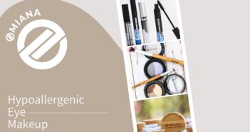 Tired of Eye Makeup That Irritates? Try Omiana’s Hypoallergenic Eye Makeup Line