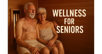 How To Use Traditional & Infrared Saunas For Optimal Health Benefits: A Safety Guide For Seniors