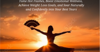 Menopause Power-Up: 5 Ways It Changes You For Good